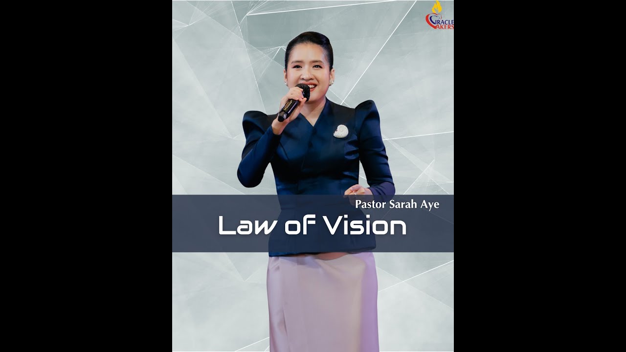 Law of Vision // Pastor Sarah Aye