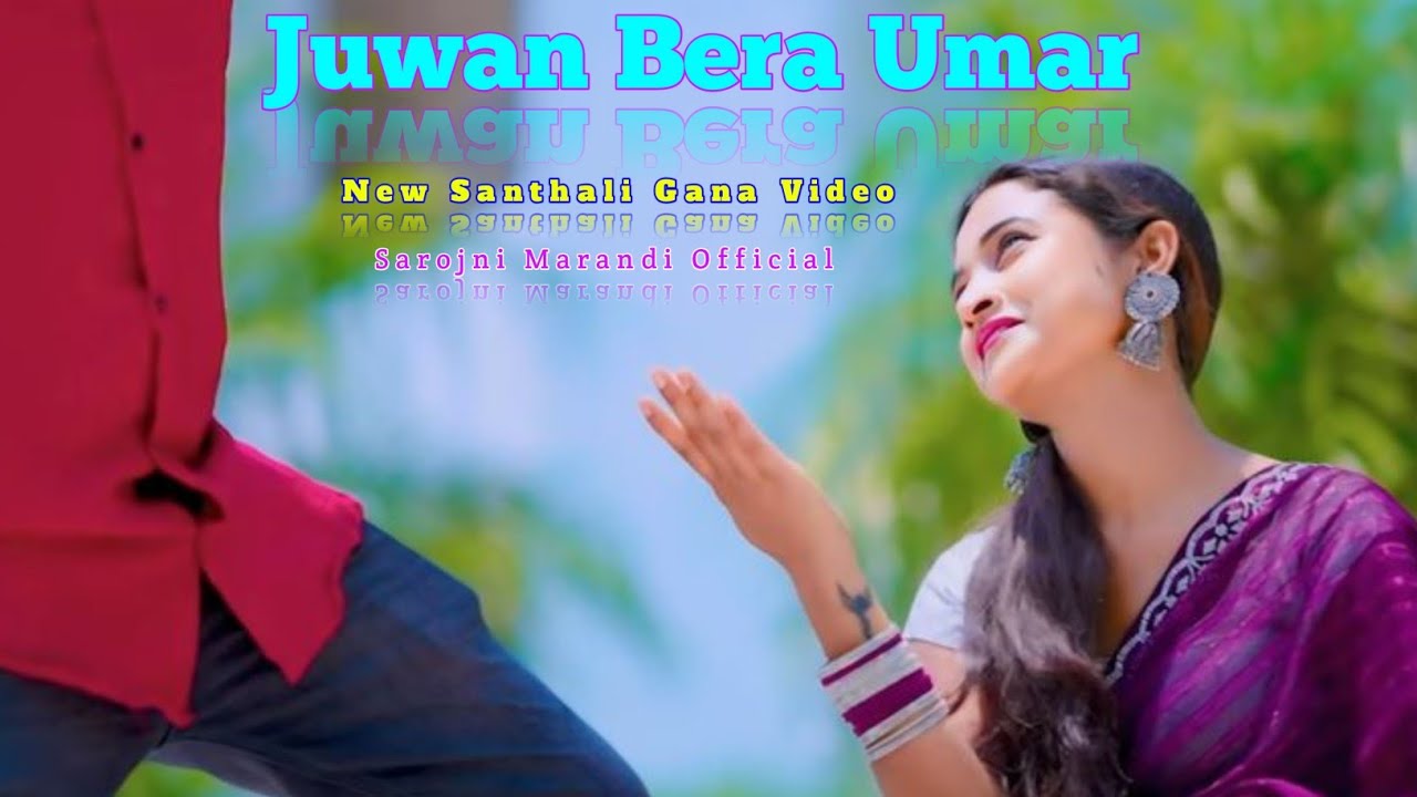 Juwan🥀 Bera Umar 🥀New Santhali 🥀Gana Video//2026