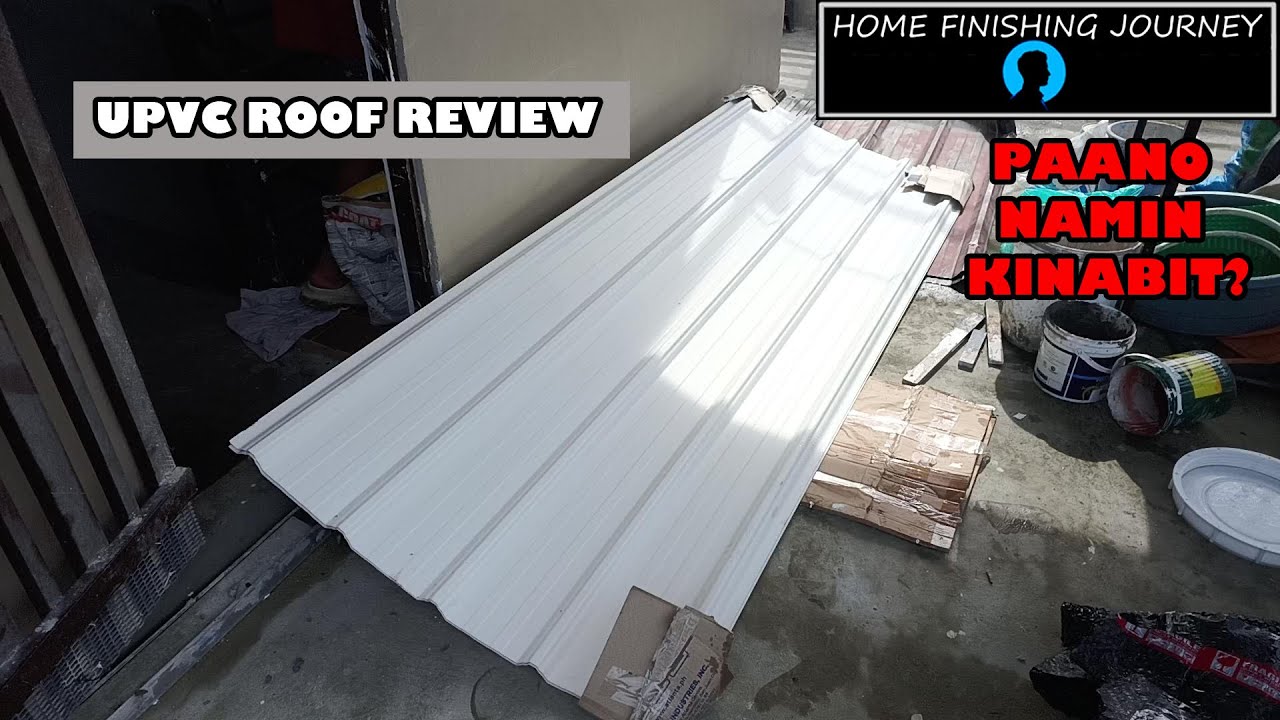 Matibay ba ang UPVC Roof? 🔨 Honest Review