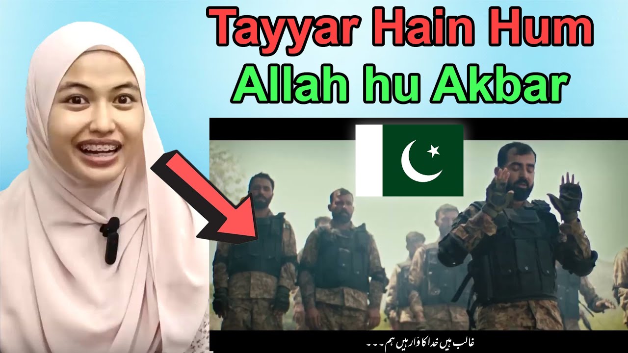 Tayyar Hain Hum - Allah hu Akbar - ISPR - Pakistan I Malaysian Girl Reactions