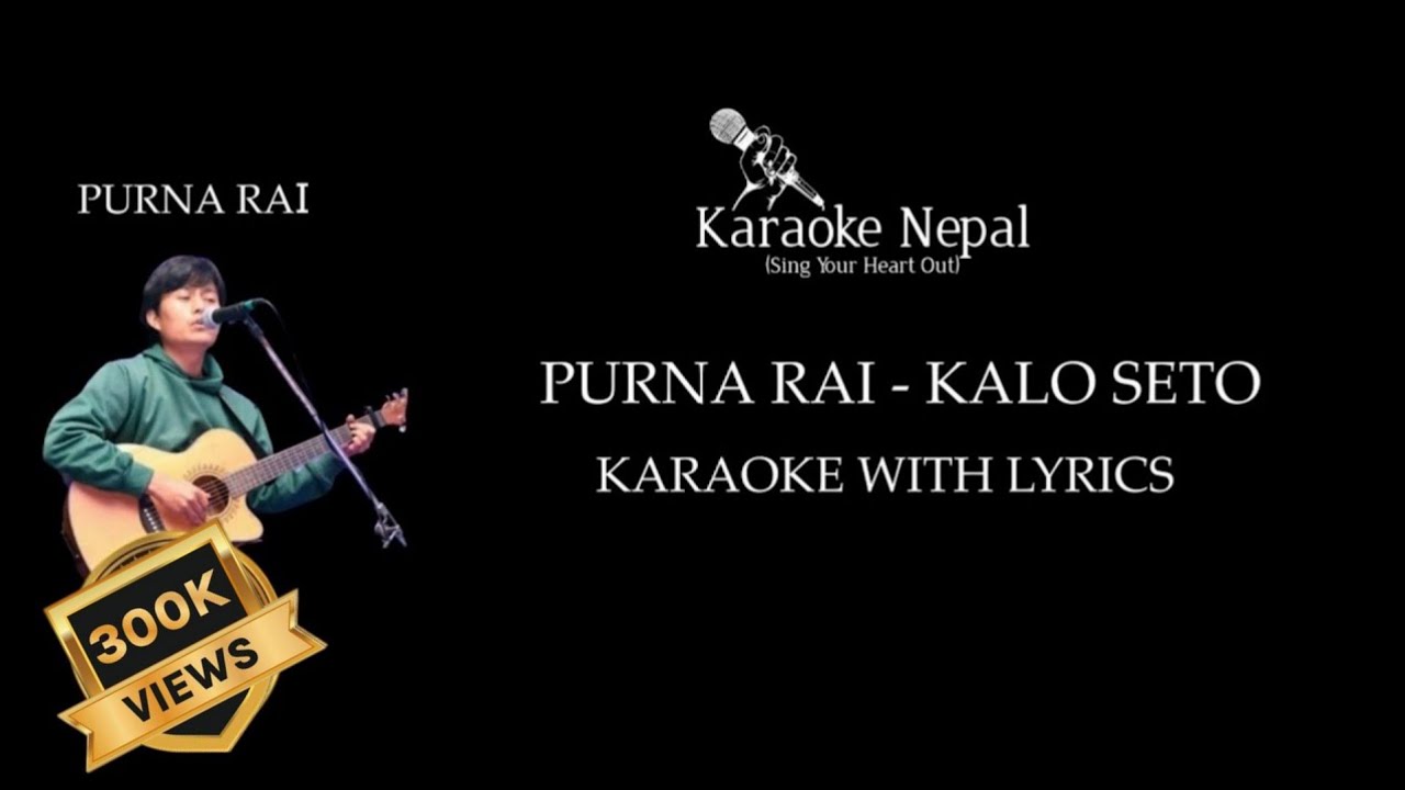 Kalo seto - Purna Rai (KARAOKE WITH LYRICS) | Karaoke Nepal