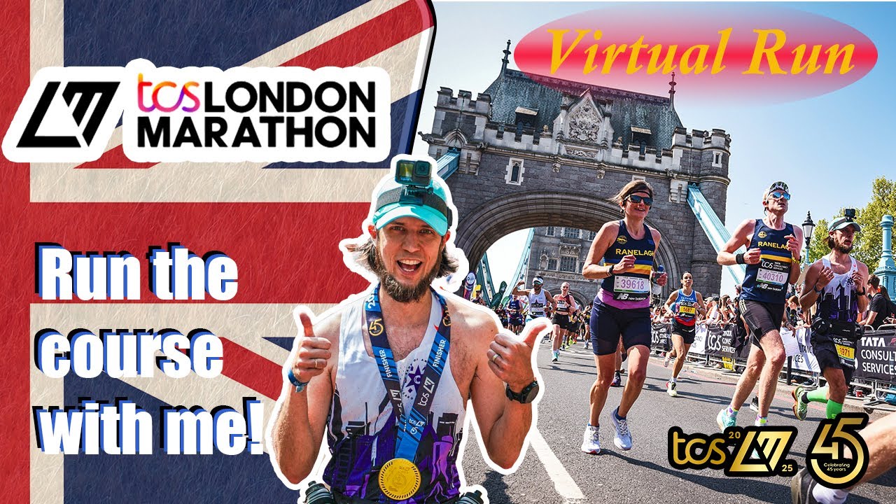 TCS London Marathon 2025 - 45th Anniversary  - Virtual Run - Video for Treadmill