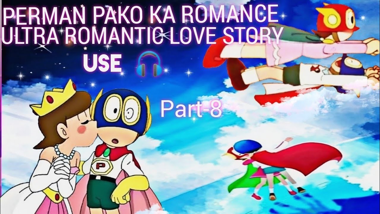 perman pako ka romance 💒//perman love story 💕//use head phone 🎧// part-8//