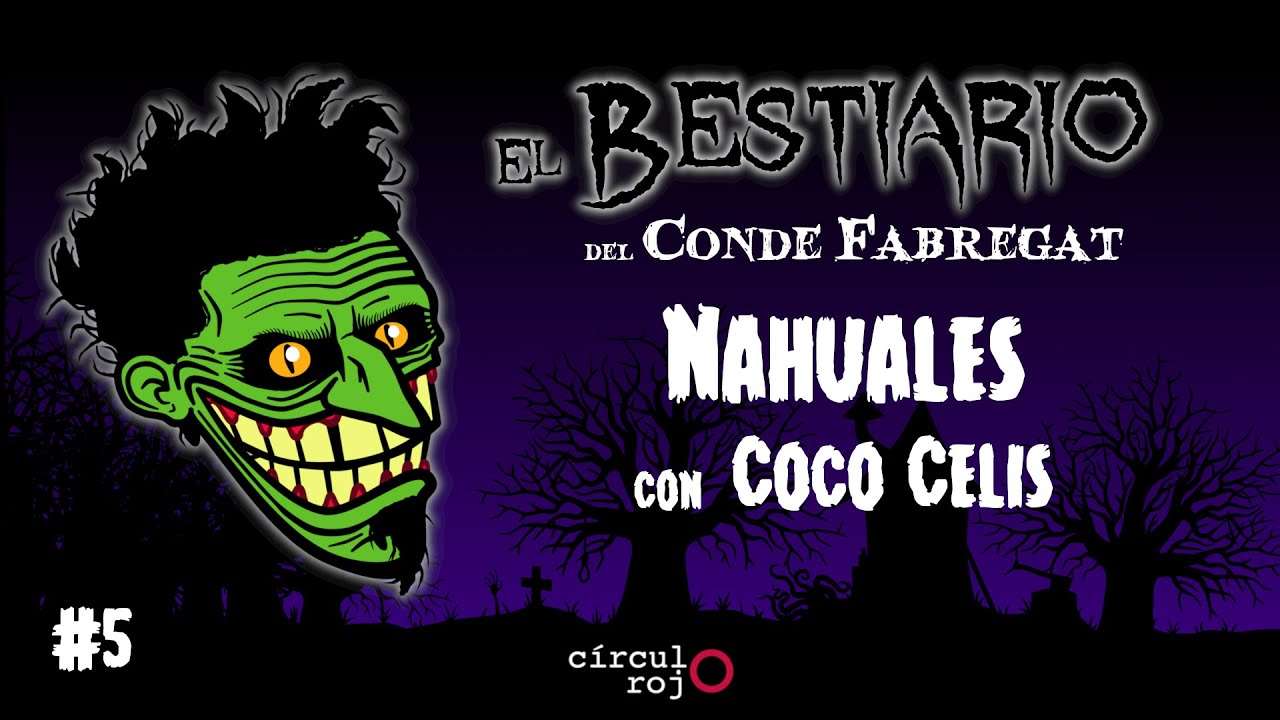 Capítulo 5: Nahuales -con Coco Celis-