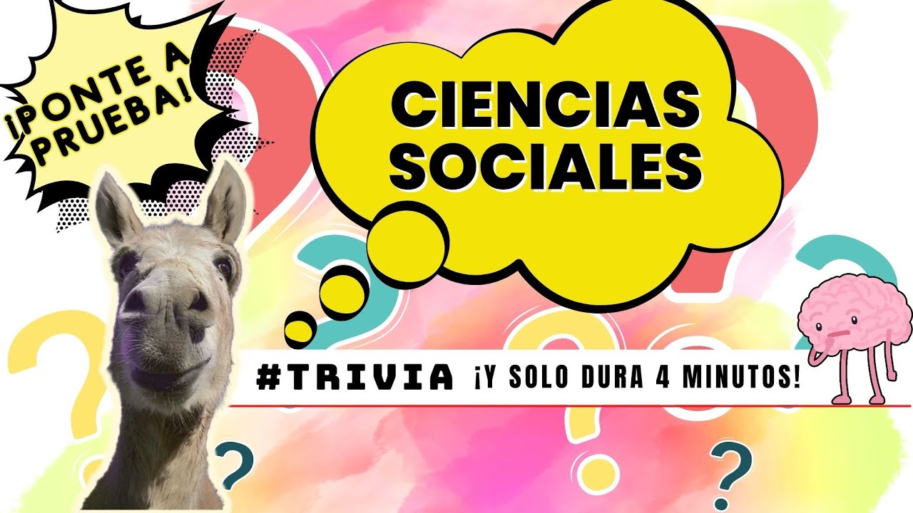 ¿Un test de cultura general? Veamos qué tanto sabes de ciencias sociales