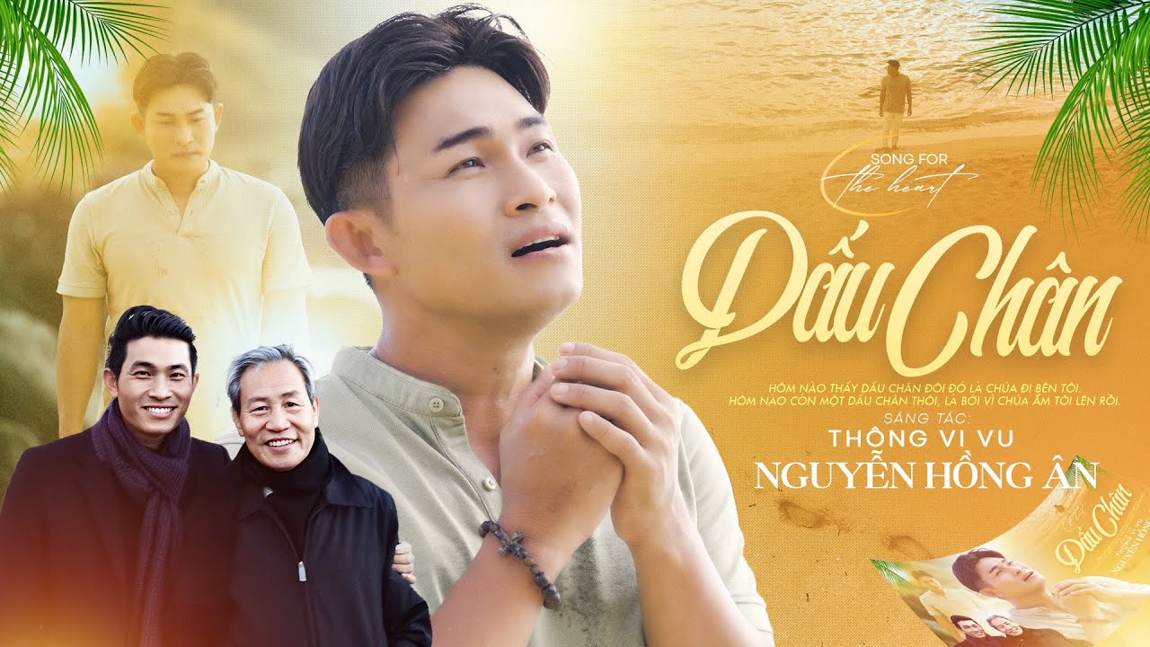 DẤU CHÂN - NGUYỄN HỒNG ÂN | Thánh Ca Tâm Tình Mùa Chay - Sáng tác: Thông Vi Vu | Song for The Heart