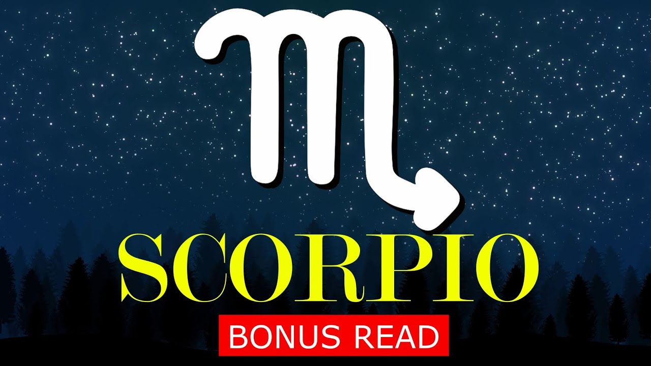 SCORPIO BONUS READ📚