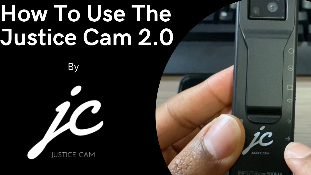 How To Use The Justice Cam 2.0