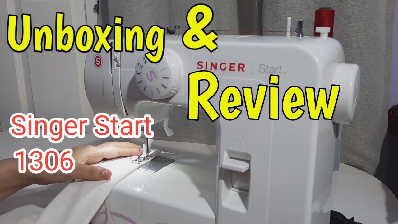 Unboxing dan Review Mesin Jahit Singer Start 1306