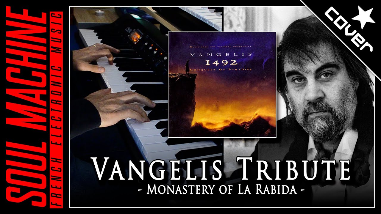 [VANGELIS TRIBUTE] - 1492 - Monastery of la Rabida