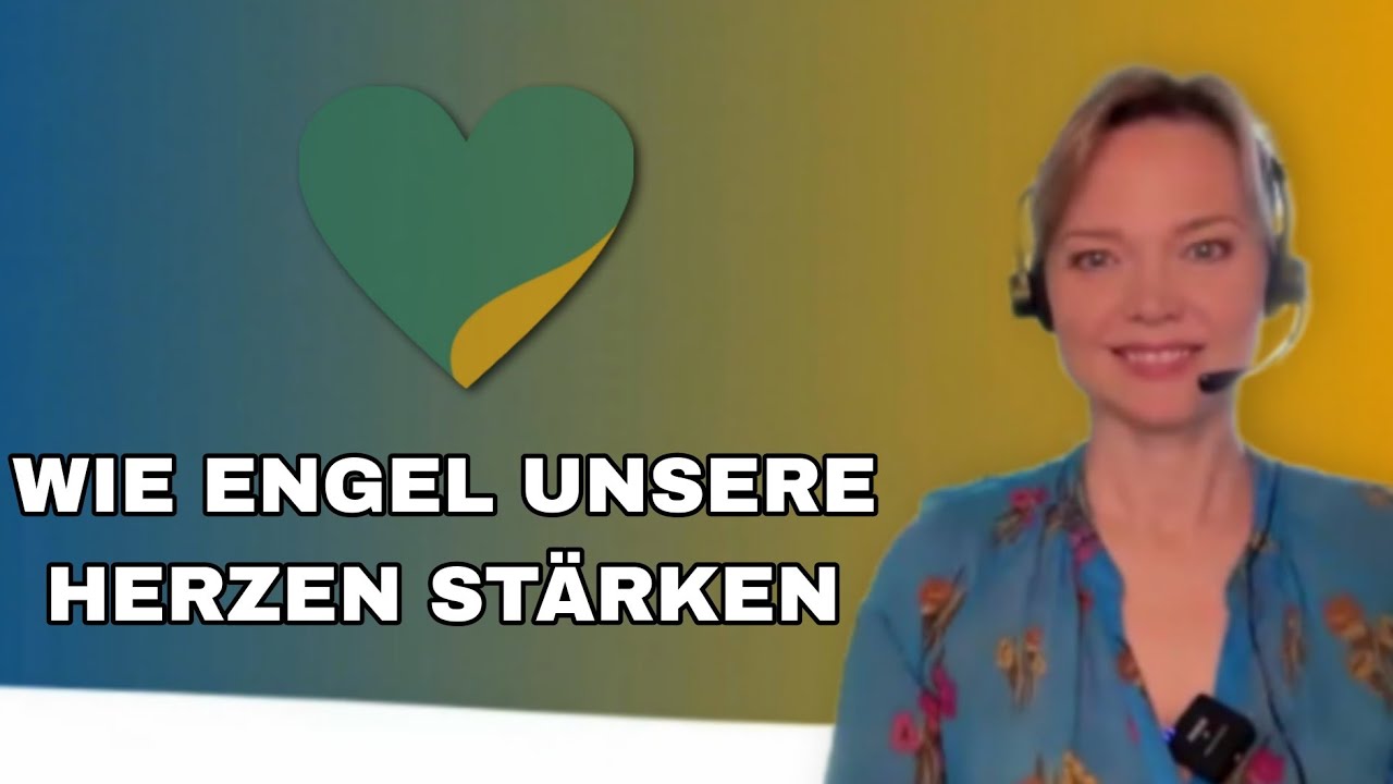 Jana Haas: Wie Engel  unsere Herzen stärken