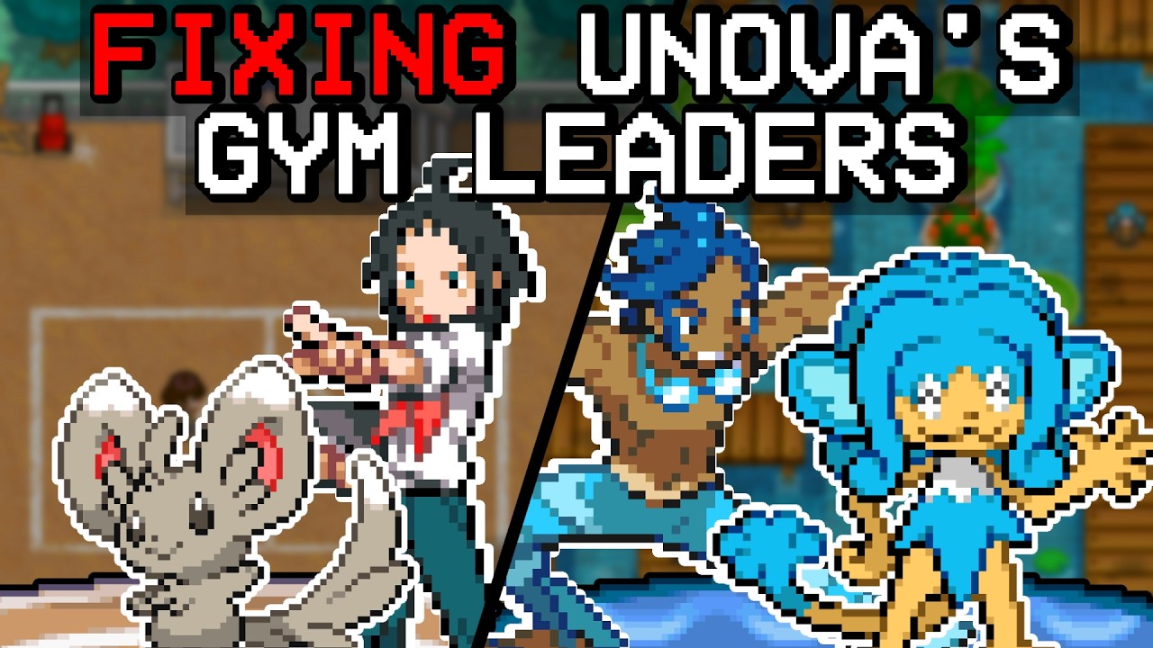 Fixing Unova's Gym Leaders (BW2)