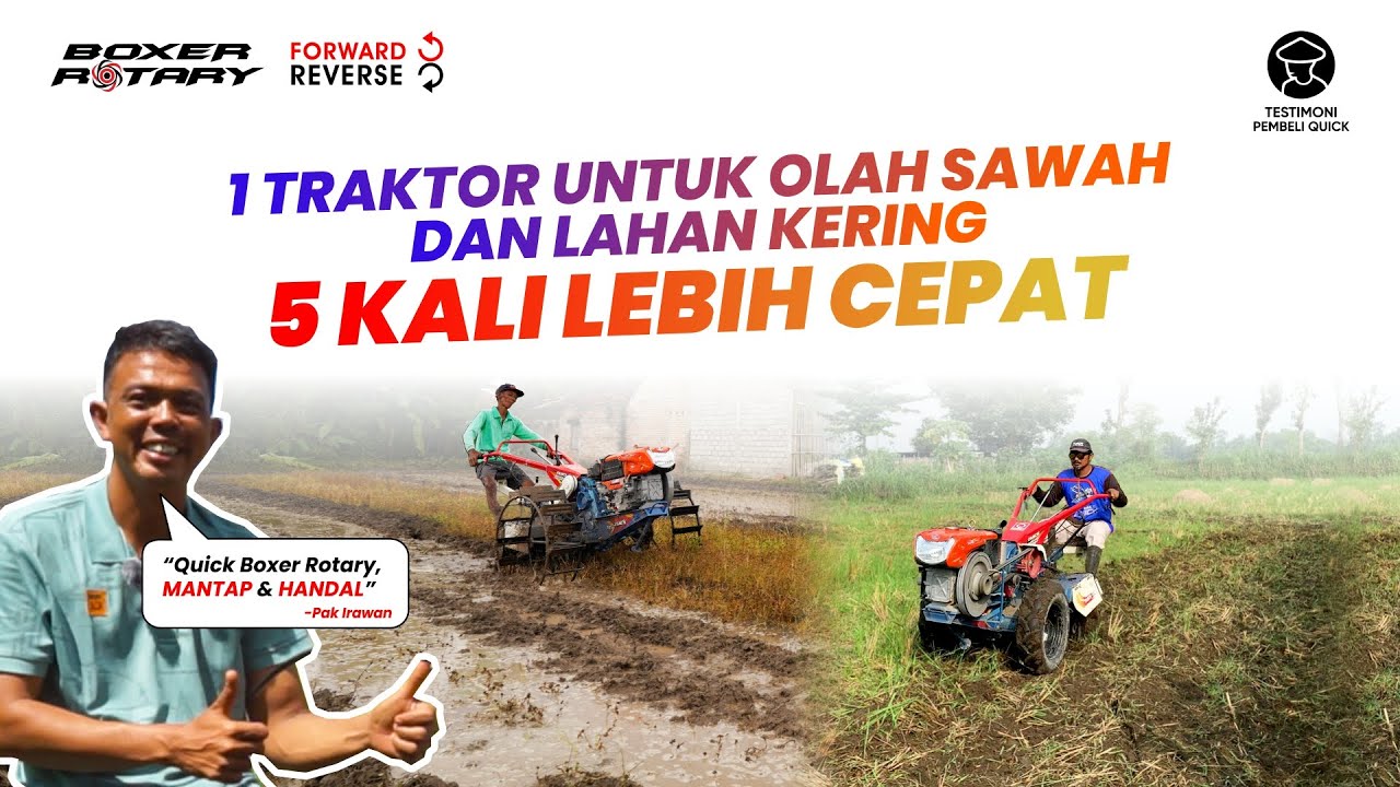 5 Kali Lebih Cepat! Satu Traktor Untuk Sawah dan Lahan Kering.. | Boxer Rotary