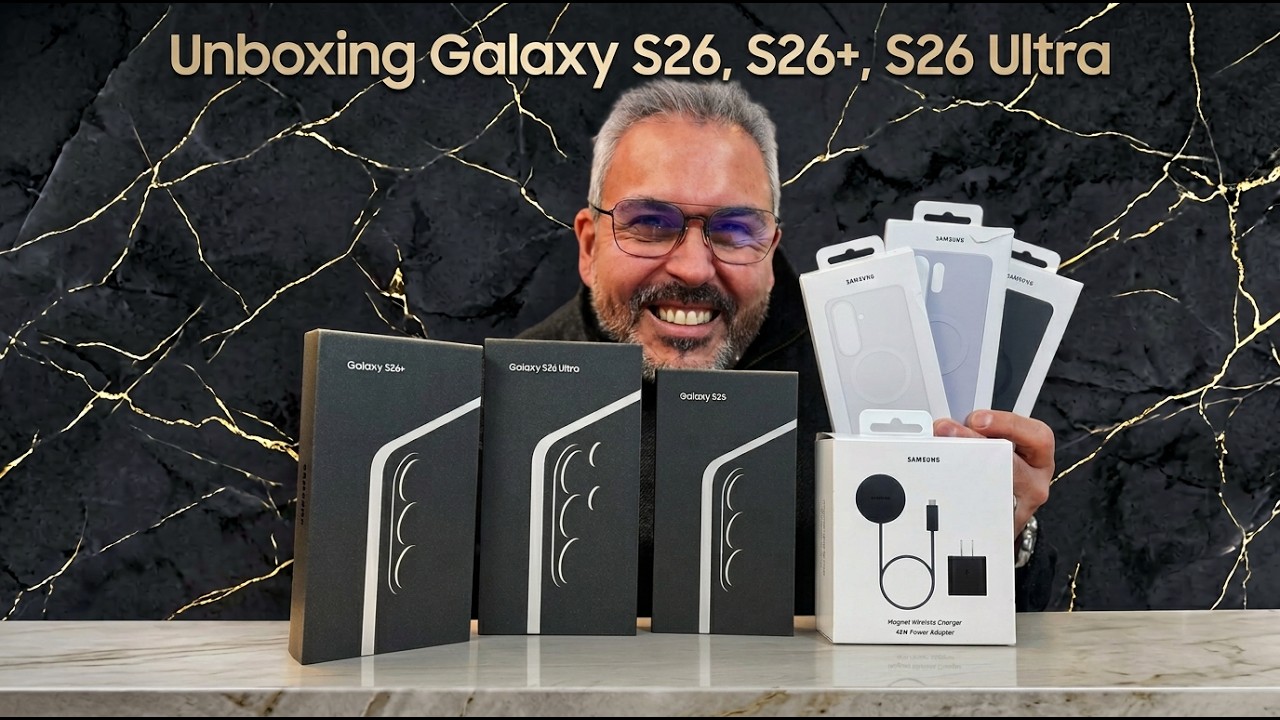 Unboxing todos los Nuevos Galaxy S26, S26 Plus y S26 Ultra con Accesorios