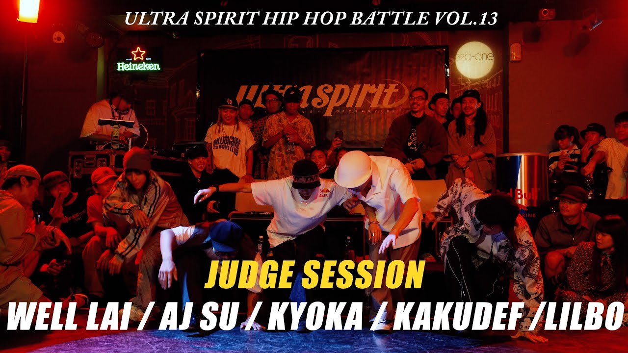 KYOKA/AJ SU/LILBO/WELL LAI/KAKUDEF【JUDGE SESSION】 Ultra Spirit vol.13