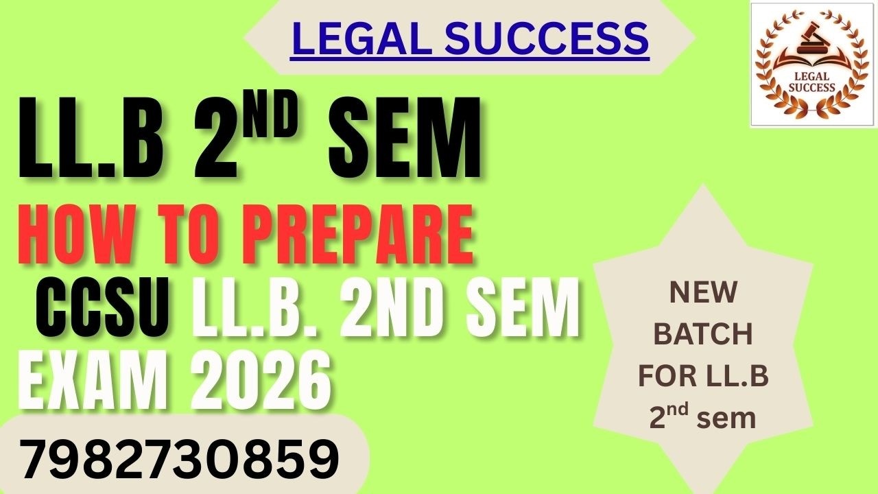 HOW TO PREPARE  FOR CCSU LL.B 2st SEM 2026 | Legal success | 8851415342 NEW BATCH ANNOUNCEMENT