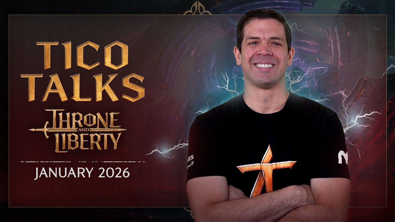 Throne and Liberty: Tico Talks (January 2026)