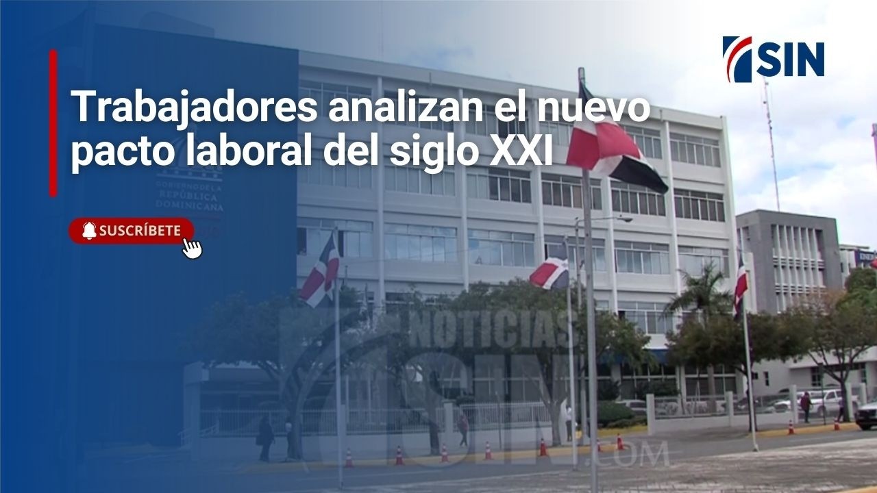 Trabajadores analizan el nuevo pacto laboral del siglo XXI