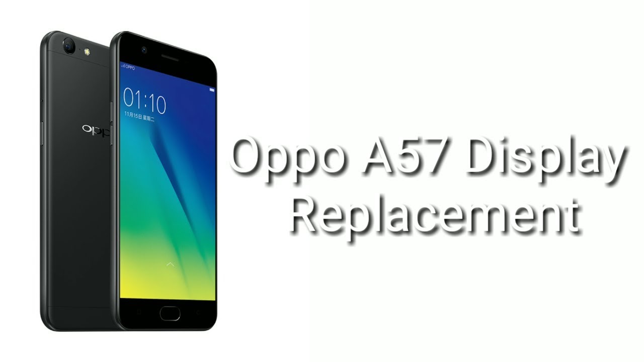 oppo A57 display replacement