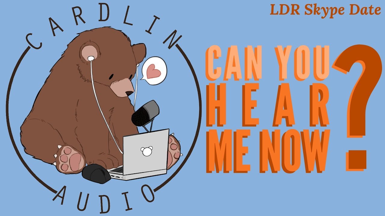 ASMR Voice: Can you hear me now? [M4A] [Long distance relationship]