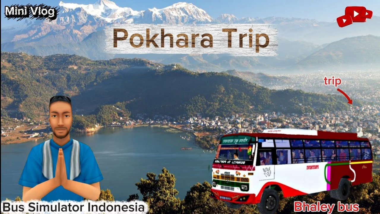 Pokhara Trip |Bus Simulator Indonesia🚍|Mini Vlog ❤️