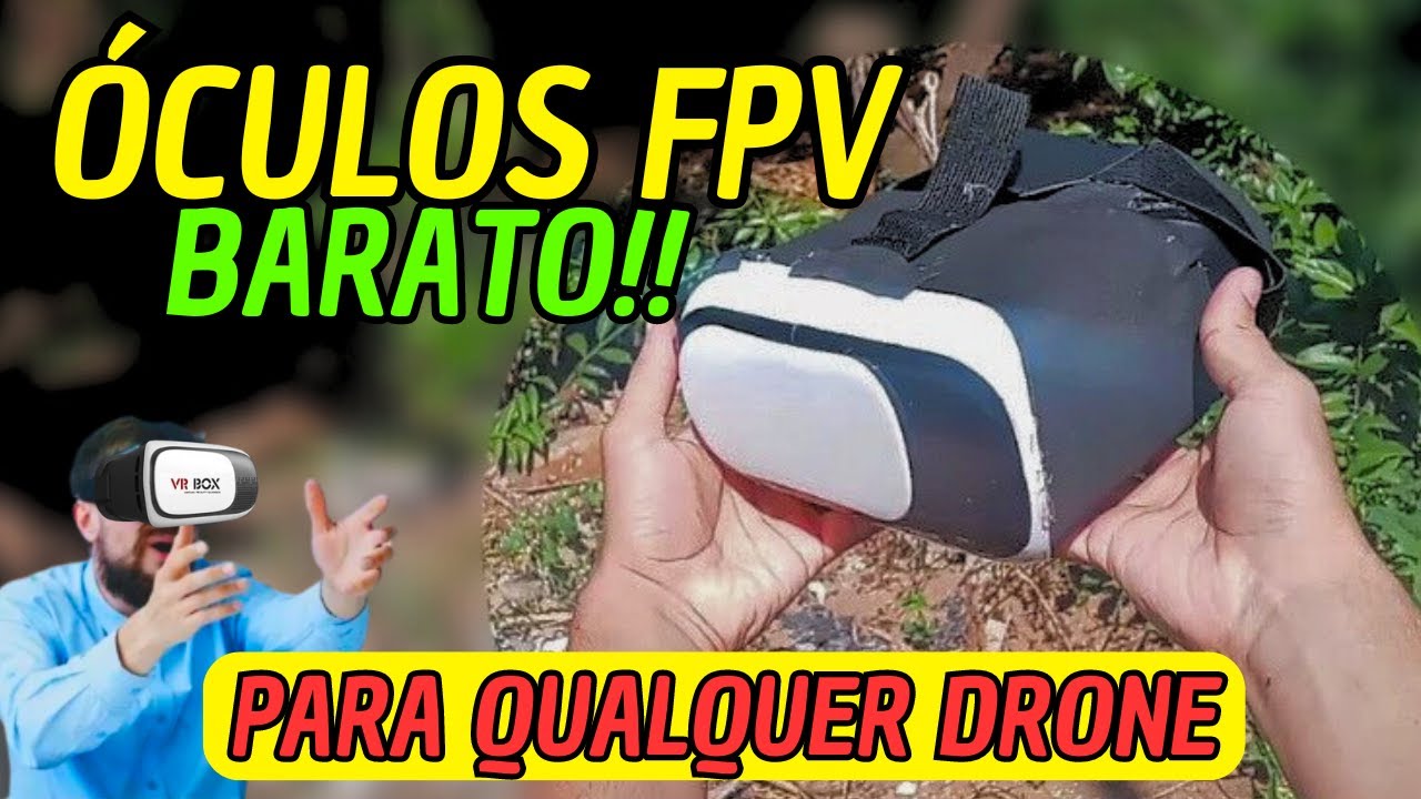 ÓCULOS FPV CASEIRO BARATO PARA VOAR COM QUALQUER DRONE VR BOX