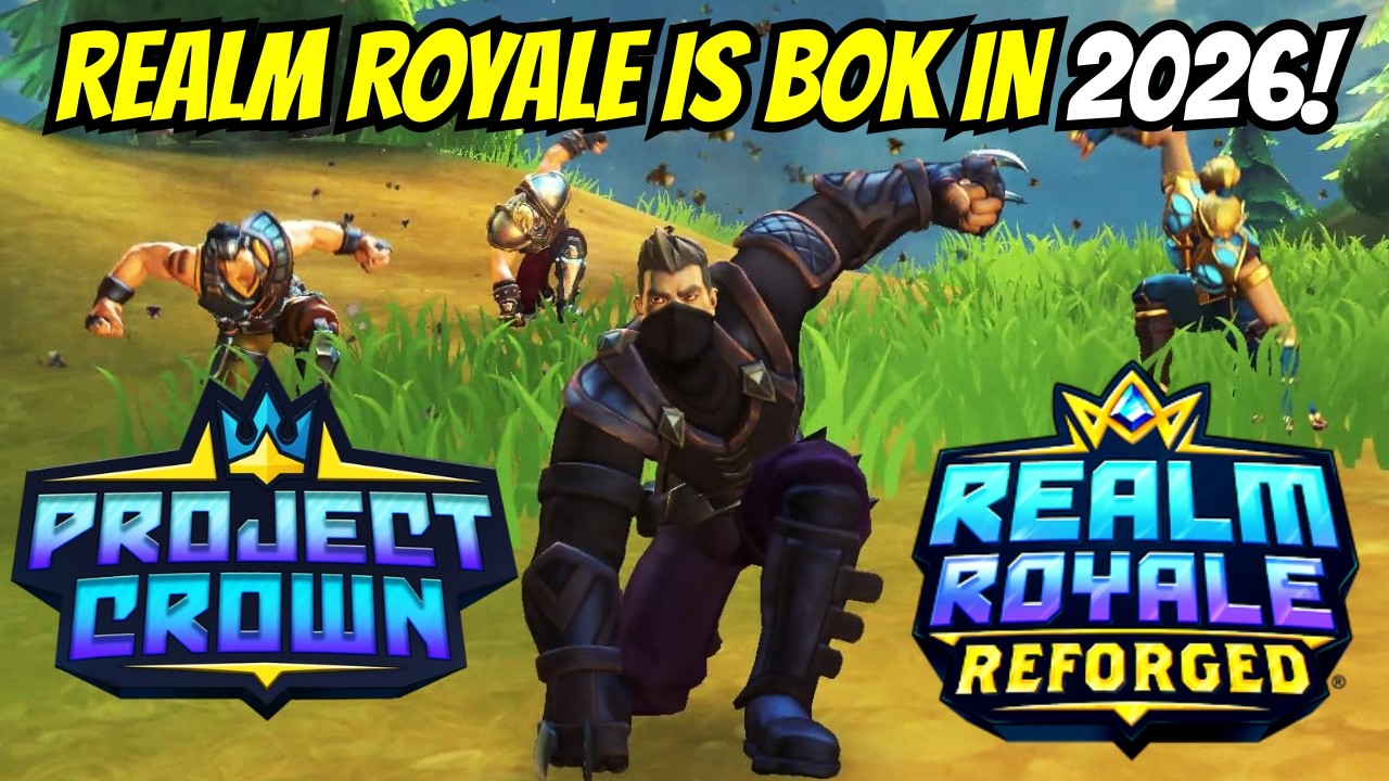 REALM ROYALE is BOK in 2026! *PROJECT CROWN*