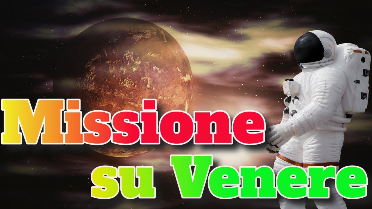 Quando torneremo su Venere? 🚀