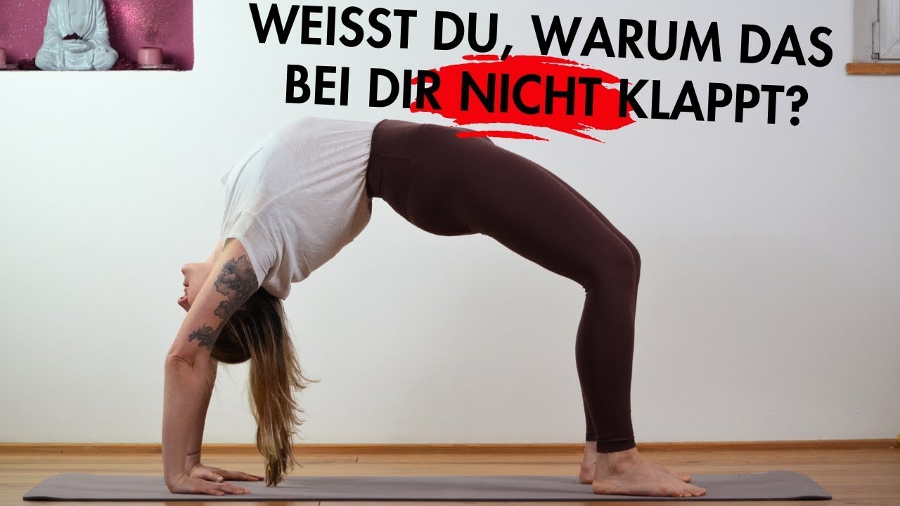Yoga volles Rad / Brücke richtig lernen. 🔥