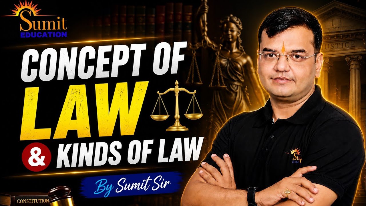 Concept of Law & Kinds of Law | By Sumit Sir