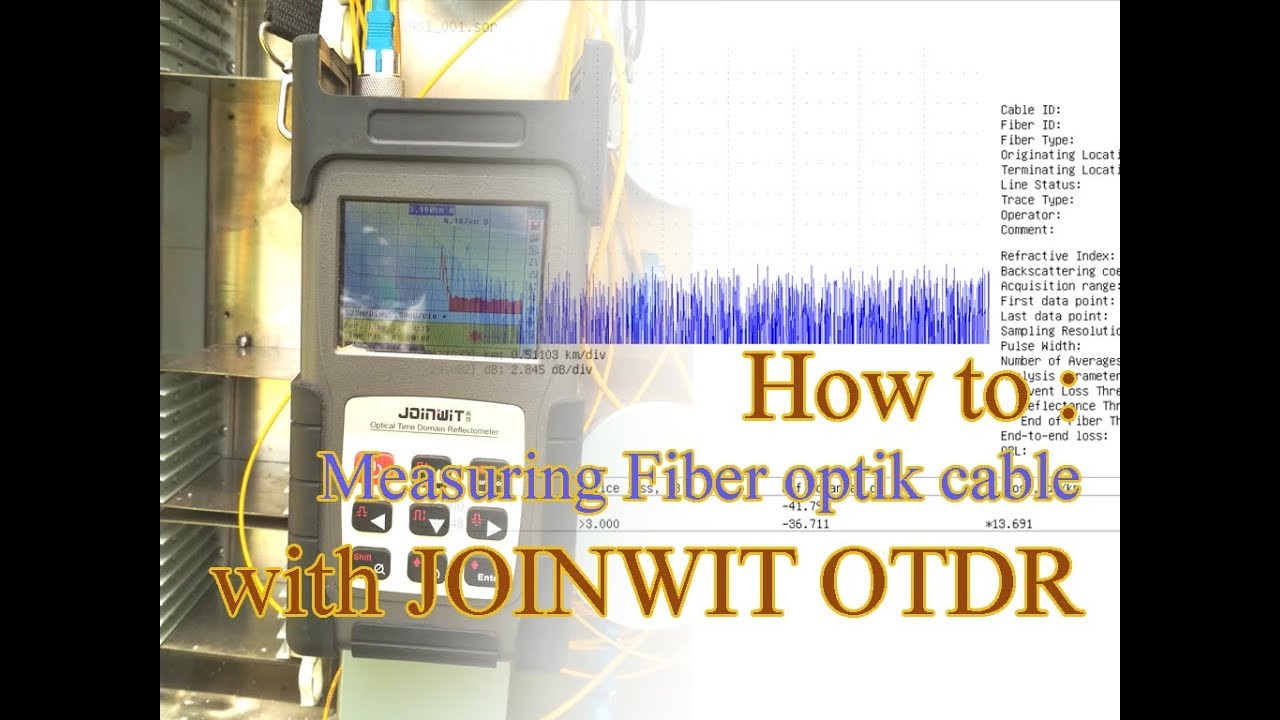how to : measuring fiber optic cable length using joinwit OTDR JW3302C