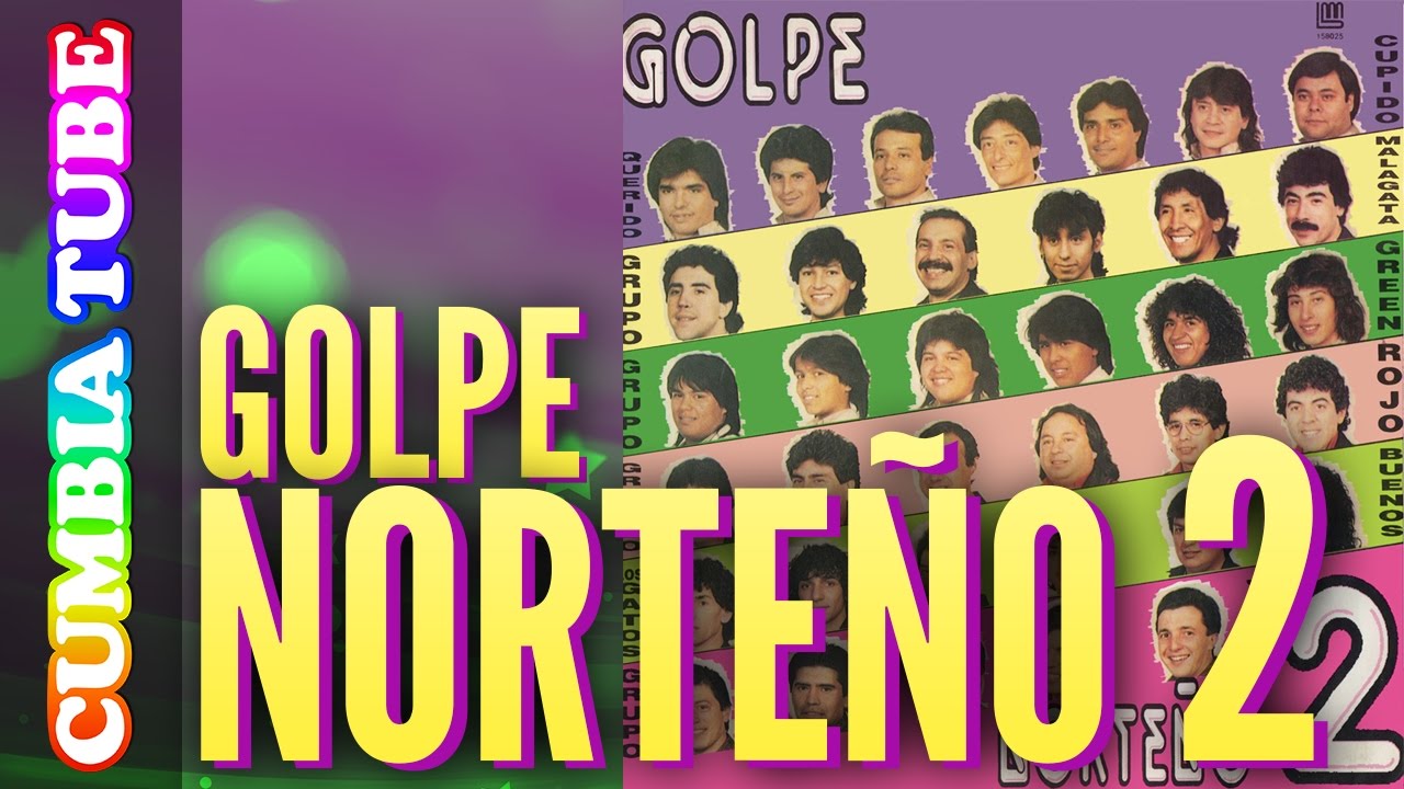 Golpe Norteño 2 | Grupo Green - Malagata - Grupo Jaava Y Más!