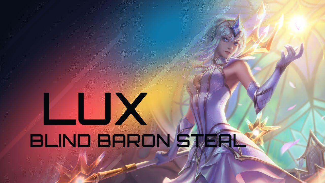 Blind Lux Baron Steal - League of Legends