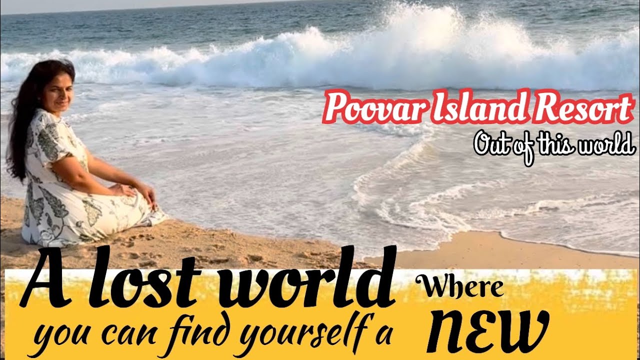 Poovar Island Resort, Kerala ! Mini Maldives of India ! Best resort in Kerala 