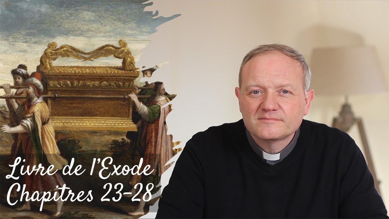 La Bible en continu - Exode - Chapitres 23 à 28