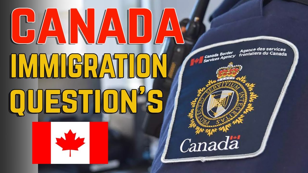 🔴Canada Immigration Questions You Need to Know