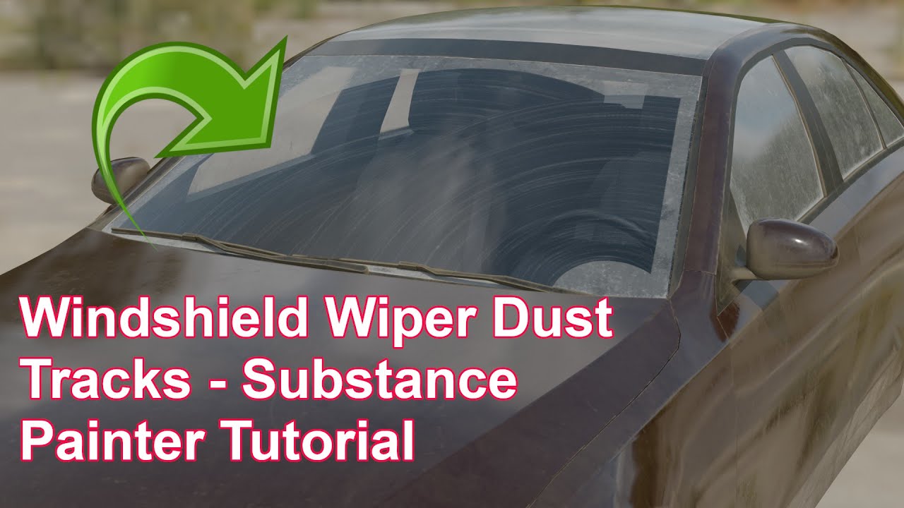 Windshield Wiper Dust Tracks - Substance Painter Tutorial