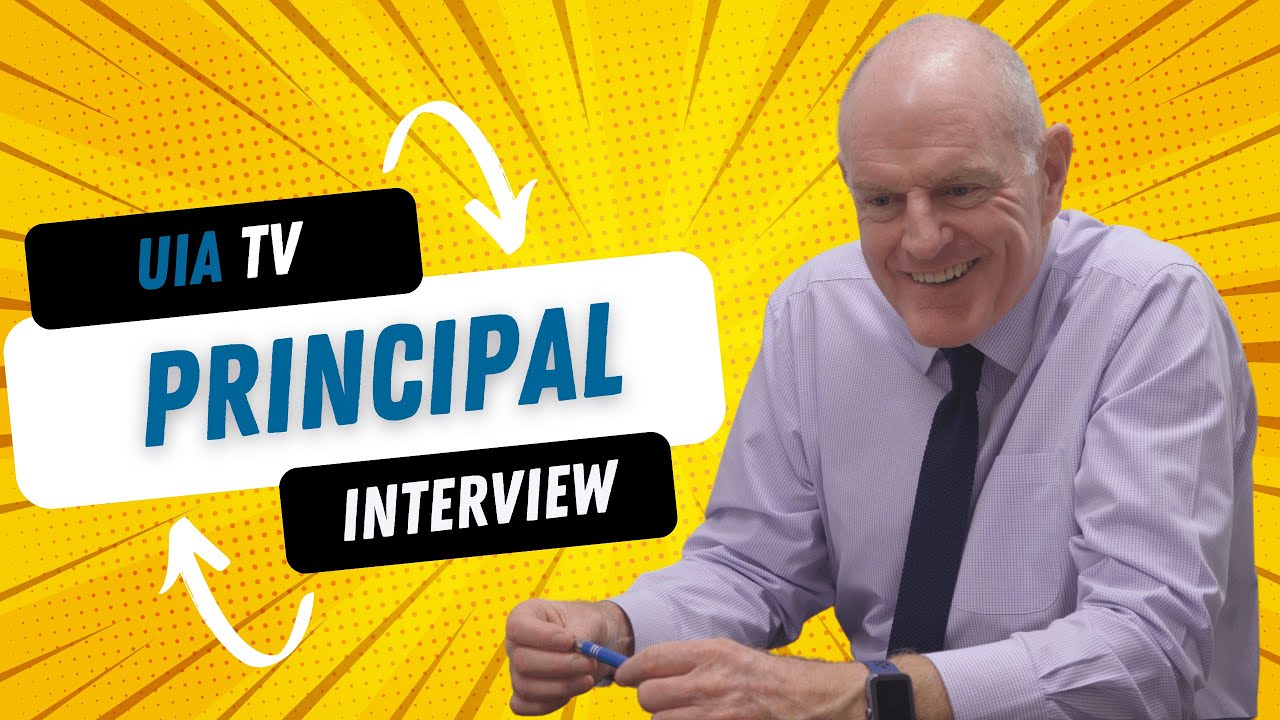 UIA TV Interview with Principal