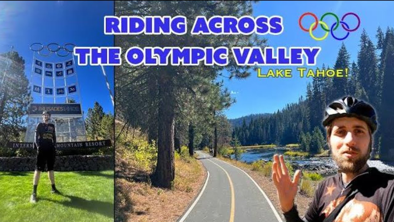 HIGH altitude Bike Path! 6,000 feet/1800 meters | Olympic Valley | 1960 Olympics | Truckee River