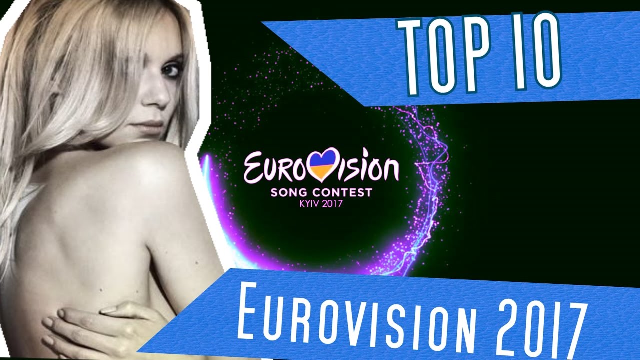 Eurovision 2017| My Top 10| Kasia Moś