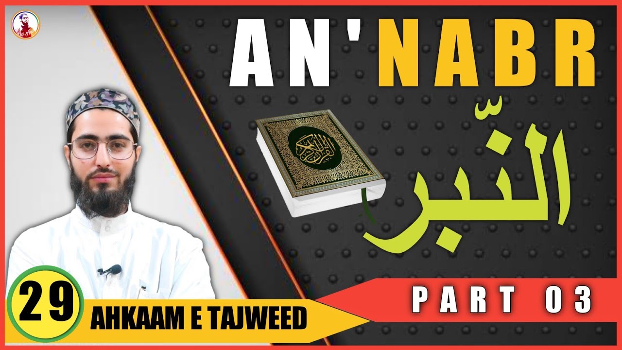 Nabr - The Accent In Urdu ( Part 03 )| Ahkaam e Tajweed Class - #29 | Qari Aqib | Urdu/ Hindi