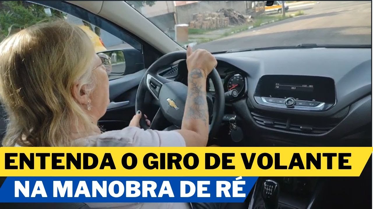 Entenda o GIRO DE VOLANTE na MANOBRA de RÉ I Márcia Pontes