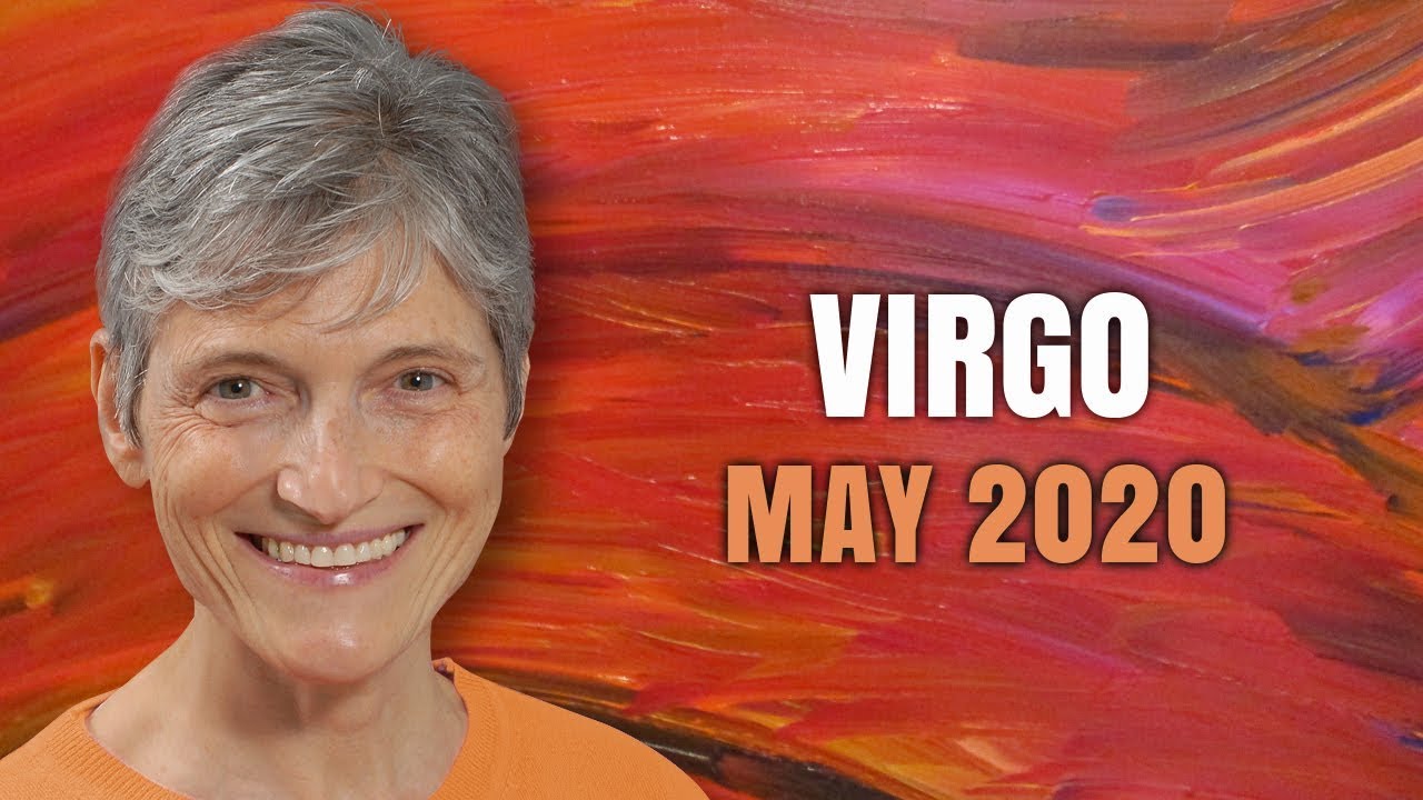 Virgo May 2020 Astrology Horoscope Forecast