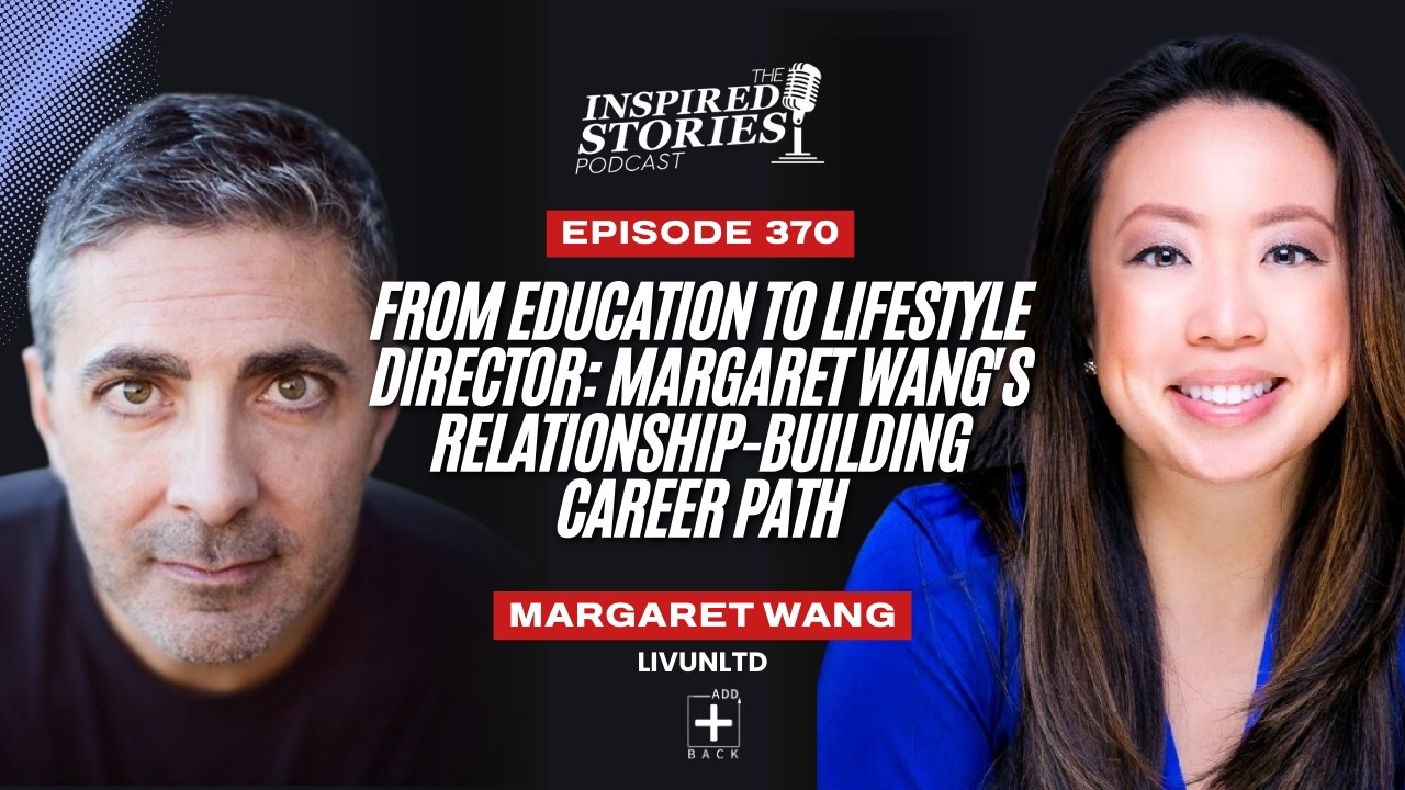 From Education to Lifestyle Director: Margaret Wang's Relationship-Building Career Path