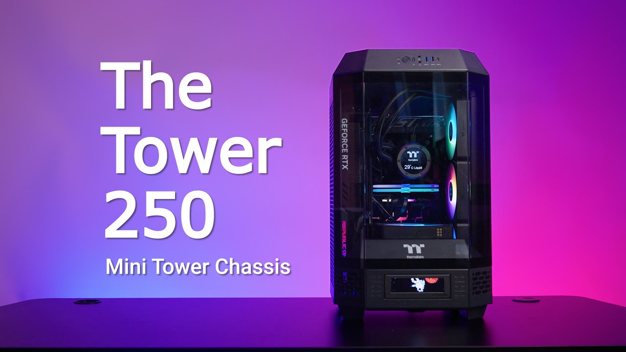 Thermaltake Science – The Tower 250 Mini Tower Chassis System & Thermal testing