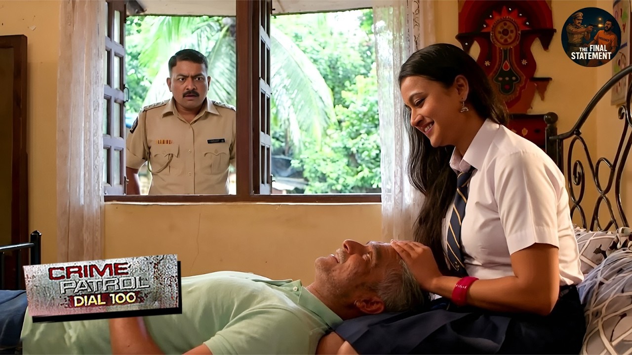 School के बहाने Boyfriend के घर जाती थी Police वाले की बेटी | Crime Patrol | True Crime | New EP
