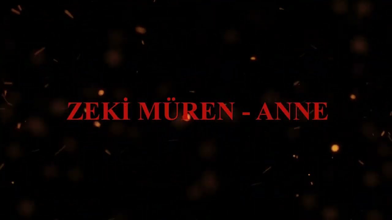ZEKİ M&Uuml;REN - ANNE
