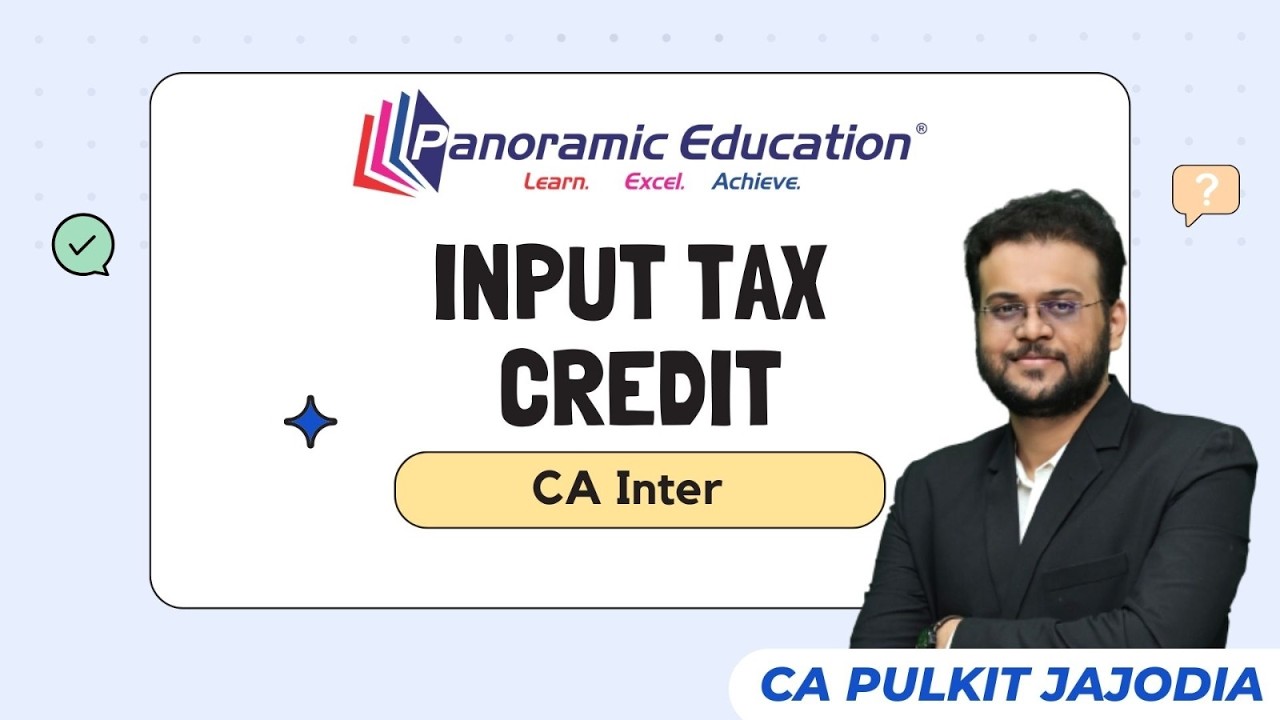 Input Tax Credit | GST Revision | CA Inter Tax May 26 Revision | CA Pulkit Jajodia