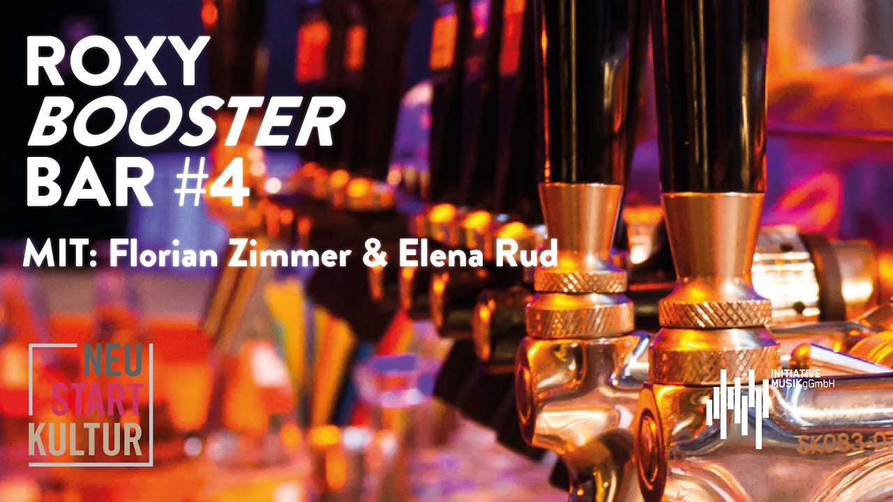 ROXY Booster Bar #4 - Mit Florian Zimmer, Christian Grupp und Elena Rud