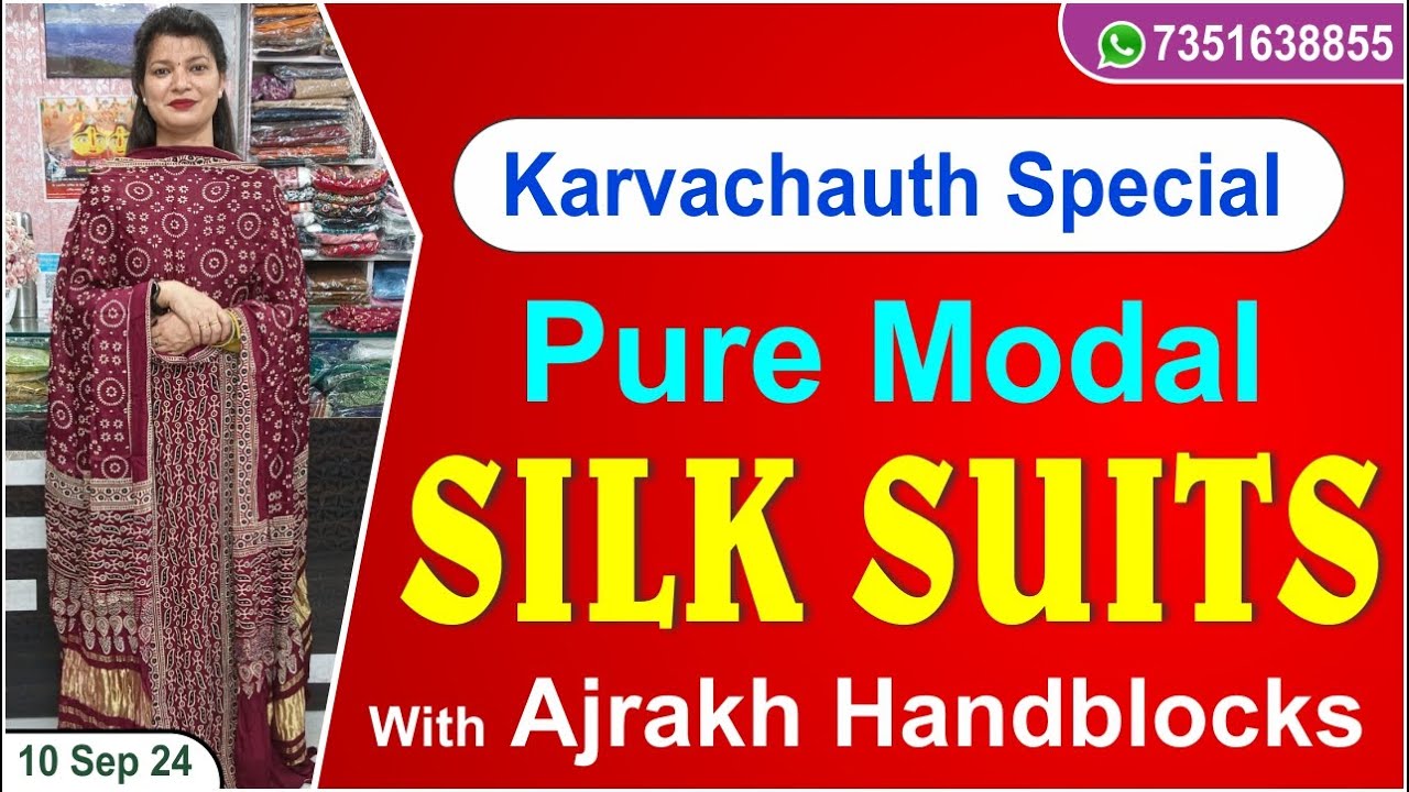 10 Sep 24 | Exquisite Karvachauth Suits: Pure Modal Silk Collection with Ajrakh Handblocks